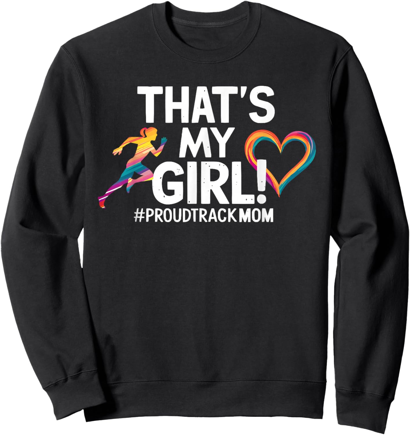 Track And Field Mom Athlete Runner Mothers Day Sweatshirt - Sweatshirt | Black