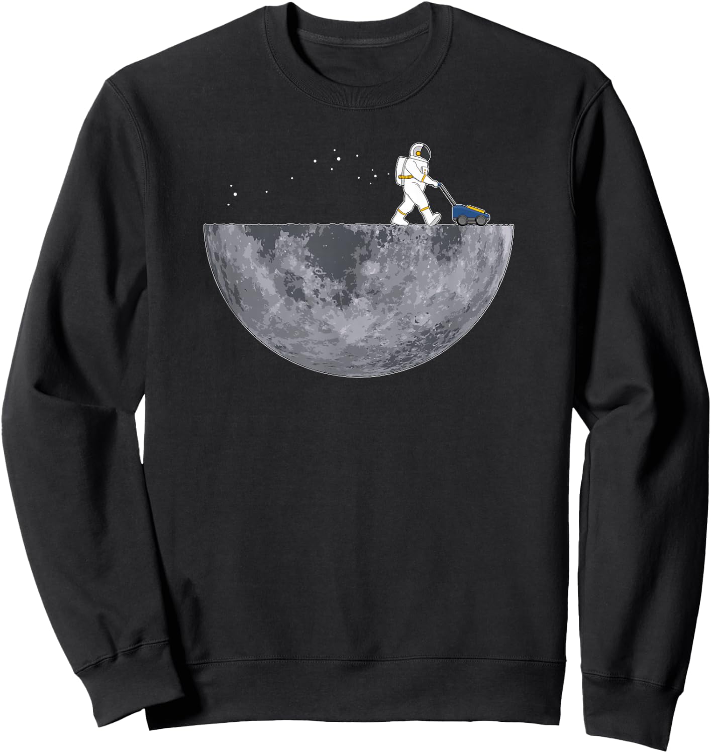 Astronaut With Lawnmower - Moon Landing Planet Funny Sweatshirt - Sweatshirt | Black