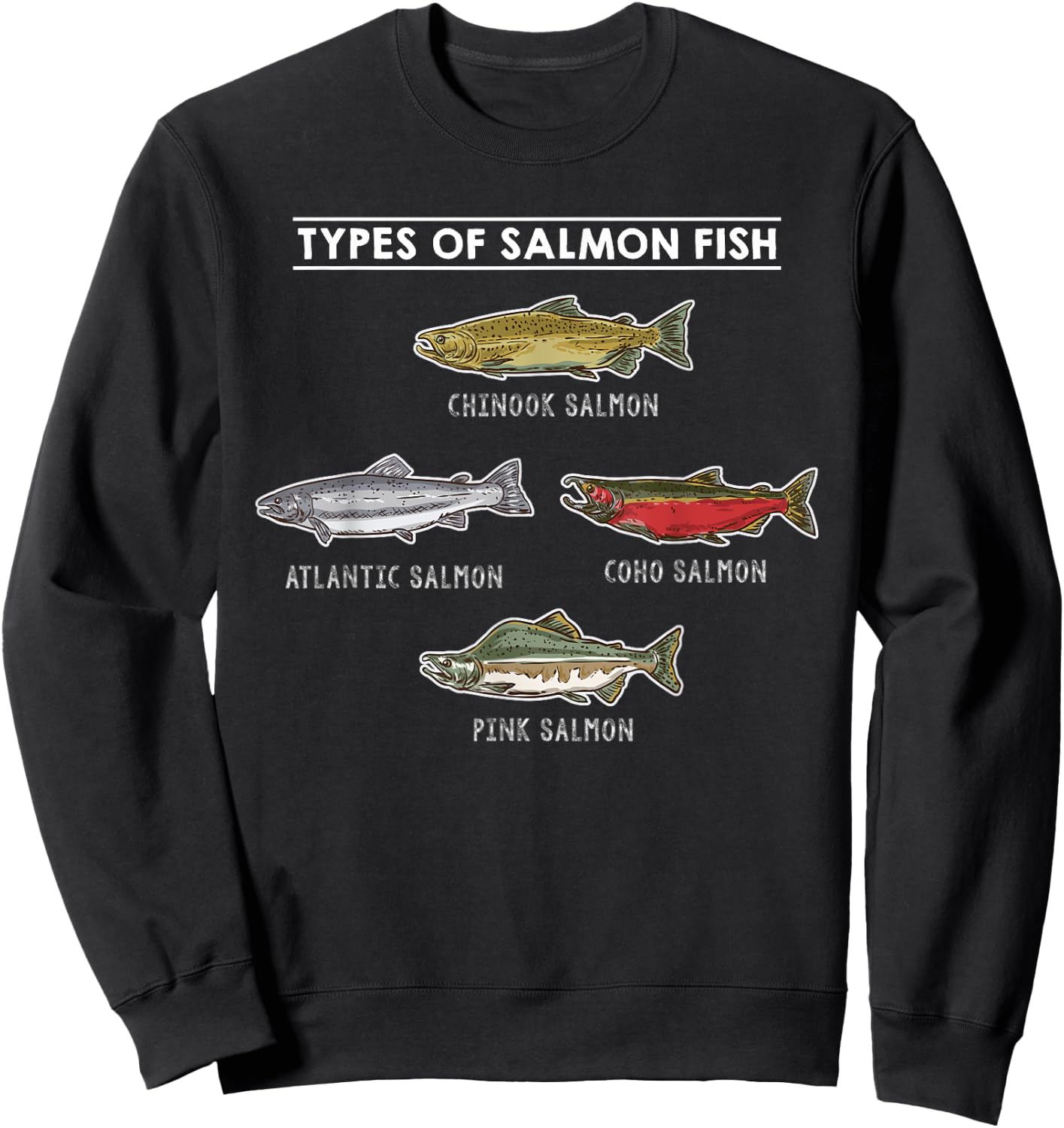 Types of Salmon Fish for Salmon Fishing Sweatshirt - Sweatshirt | Black