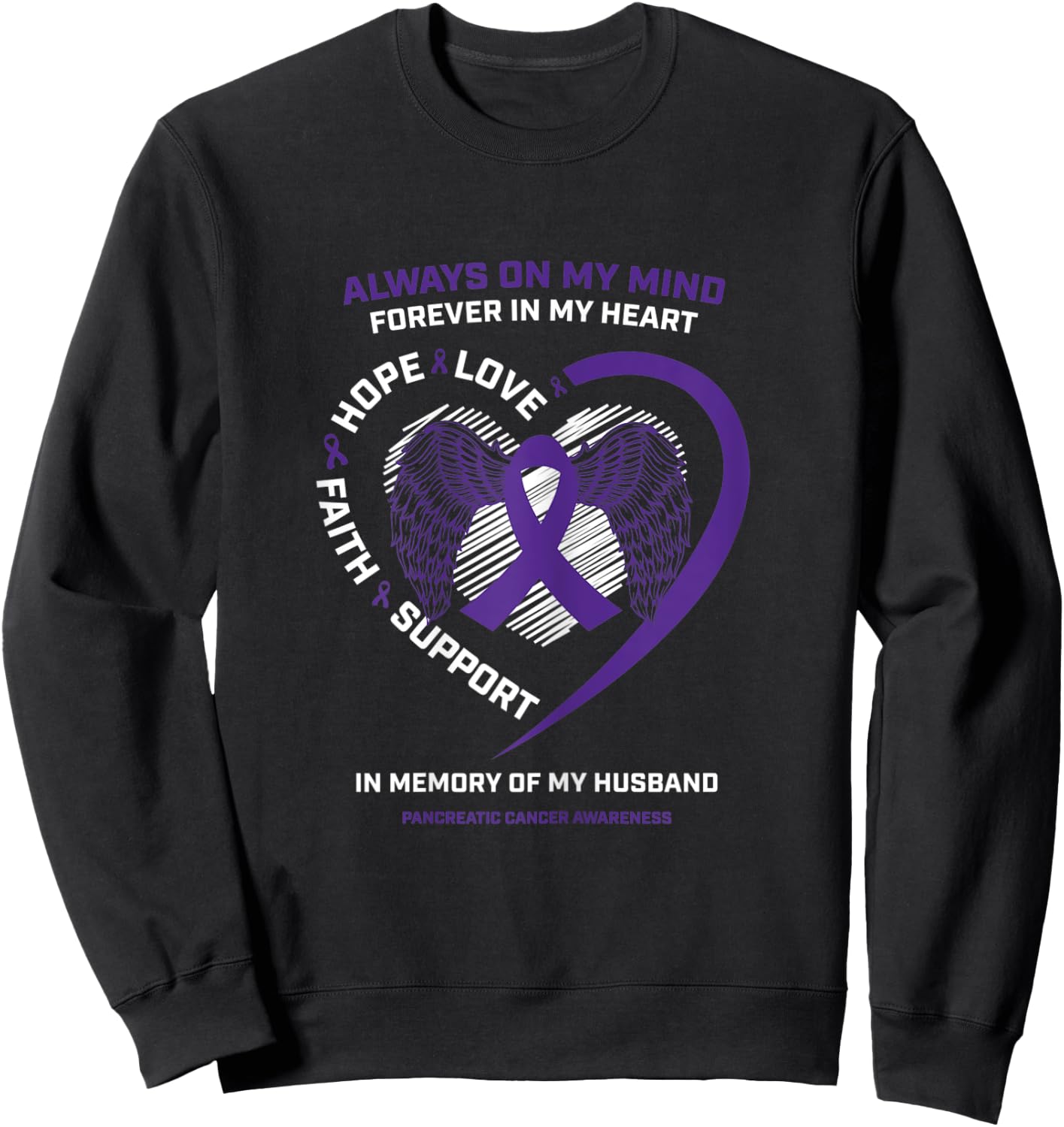 Gifts Loving Memory Of Husband Pancreatic Cancer Awareness Sweatshirt - Sweatshirt | Black