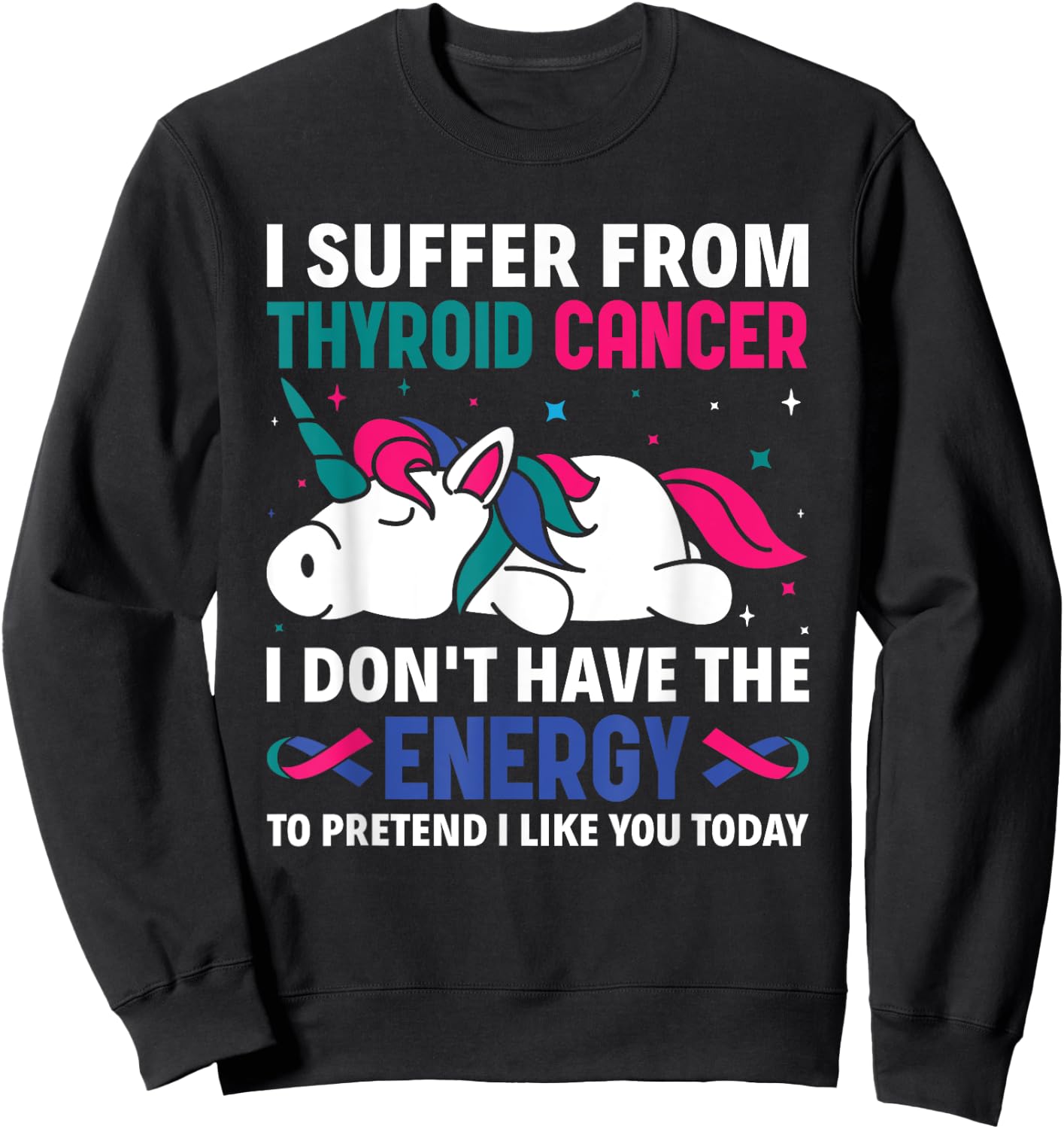 I Suffer From Thyroid Cancer Warrior Warrior Awareness Sweatshirt - Sweatshirt | Black