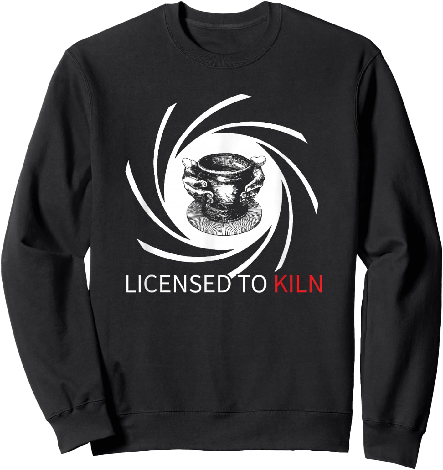 Pottery Licensed To Kiln Sweatshirt - Sweatshirt | Black