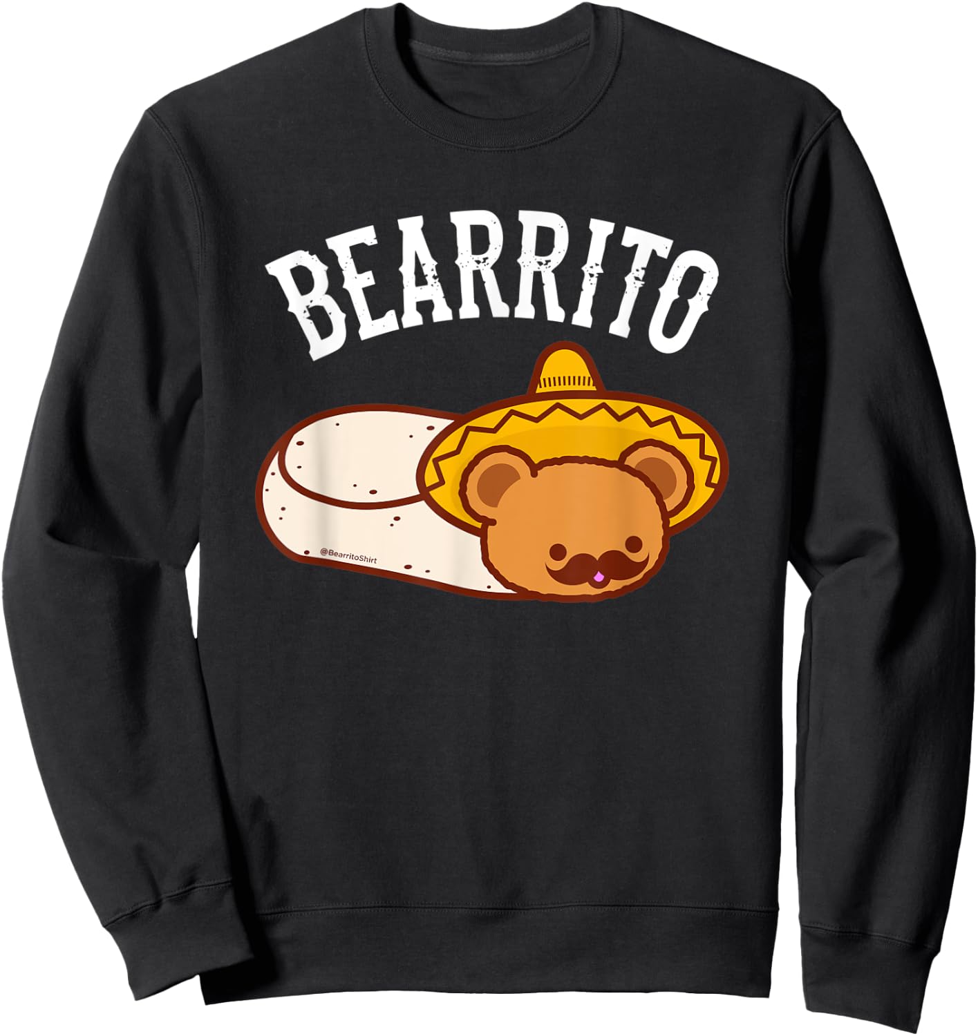 Mexican BEARRITO - Teddy Bear Burrito with Mustache Sweatshirt - Sweatshirt | Black