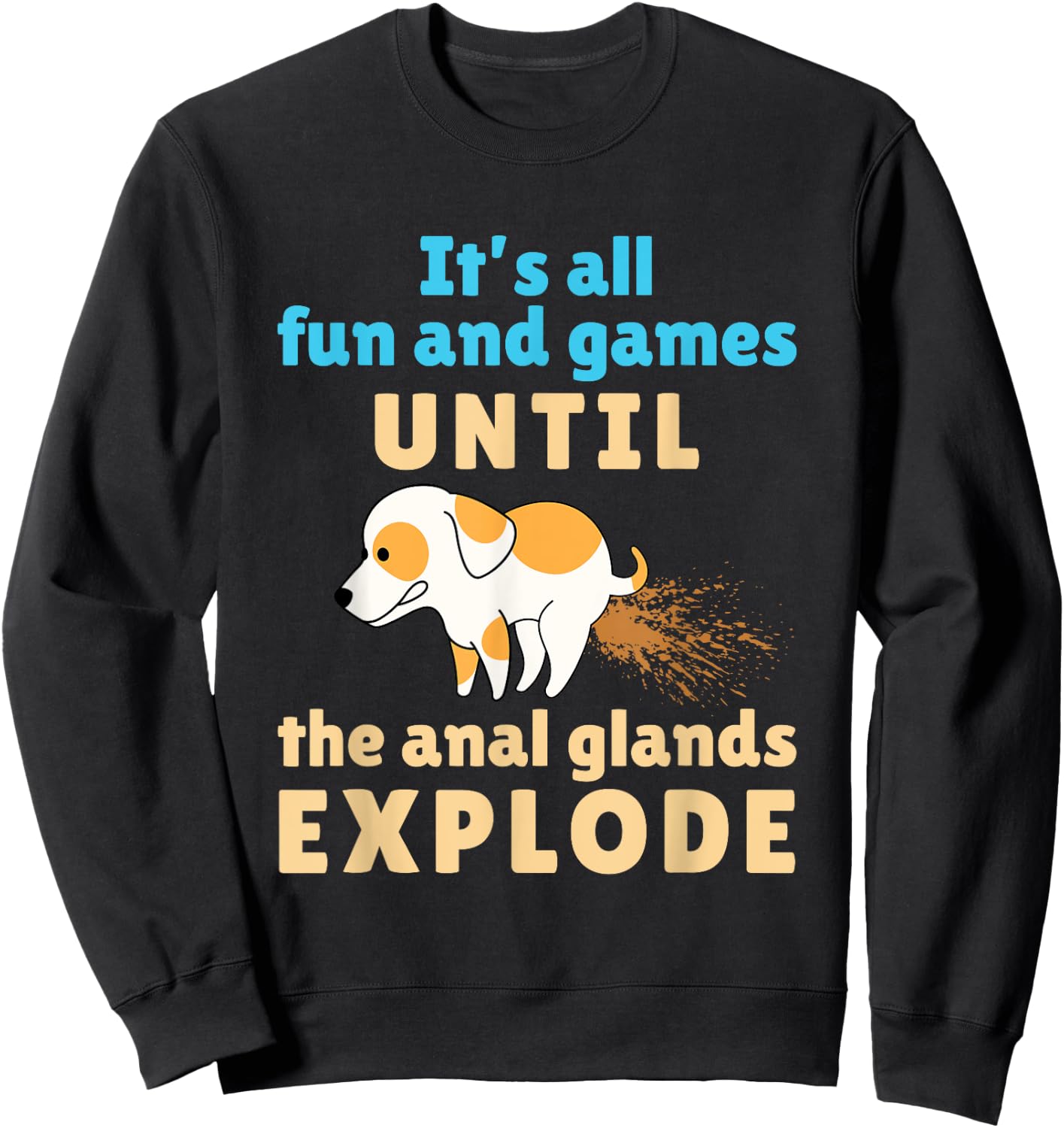 Vet Tech Veterinarian Veterinary Student Funny Anal Glands Sweatshirt - Sweatshirt | Black