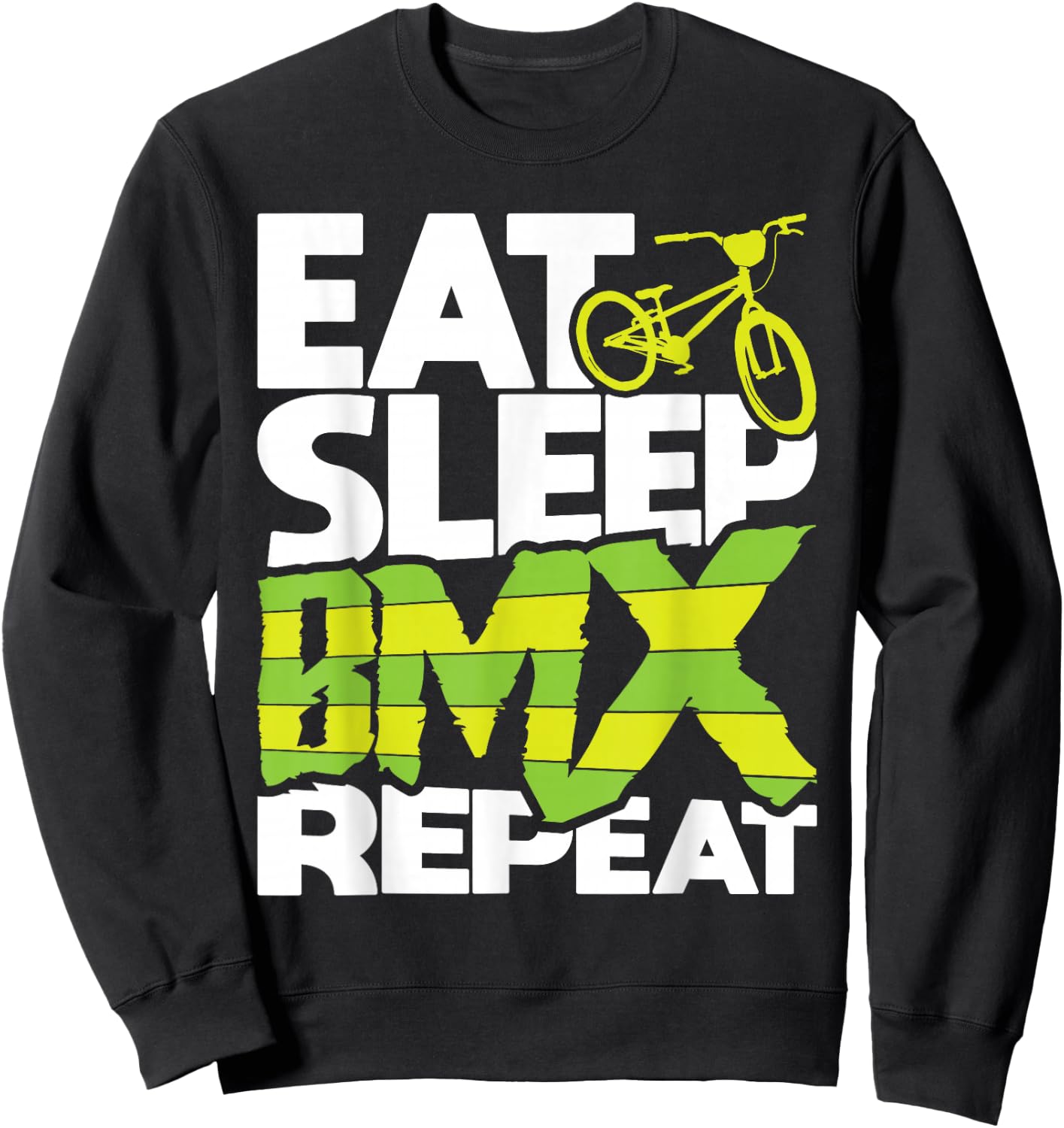 Eat Sleep BMX Repeat - Funny BMX Rider Bicycle Motocross Sweatshirt - Sweatshirt | Black