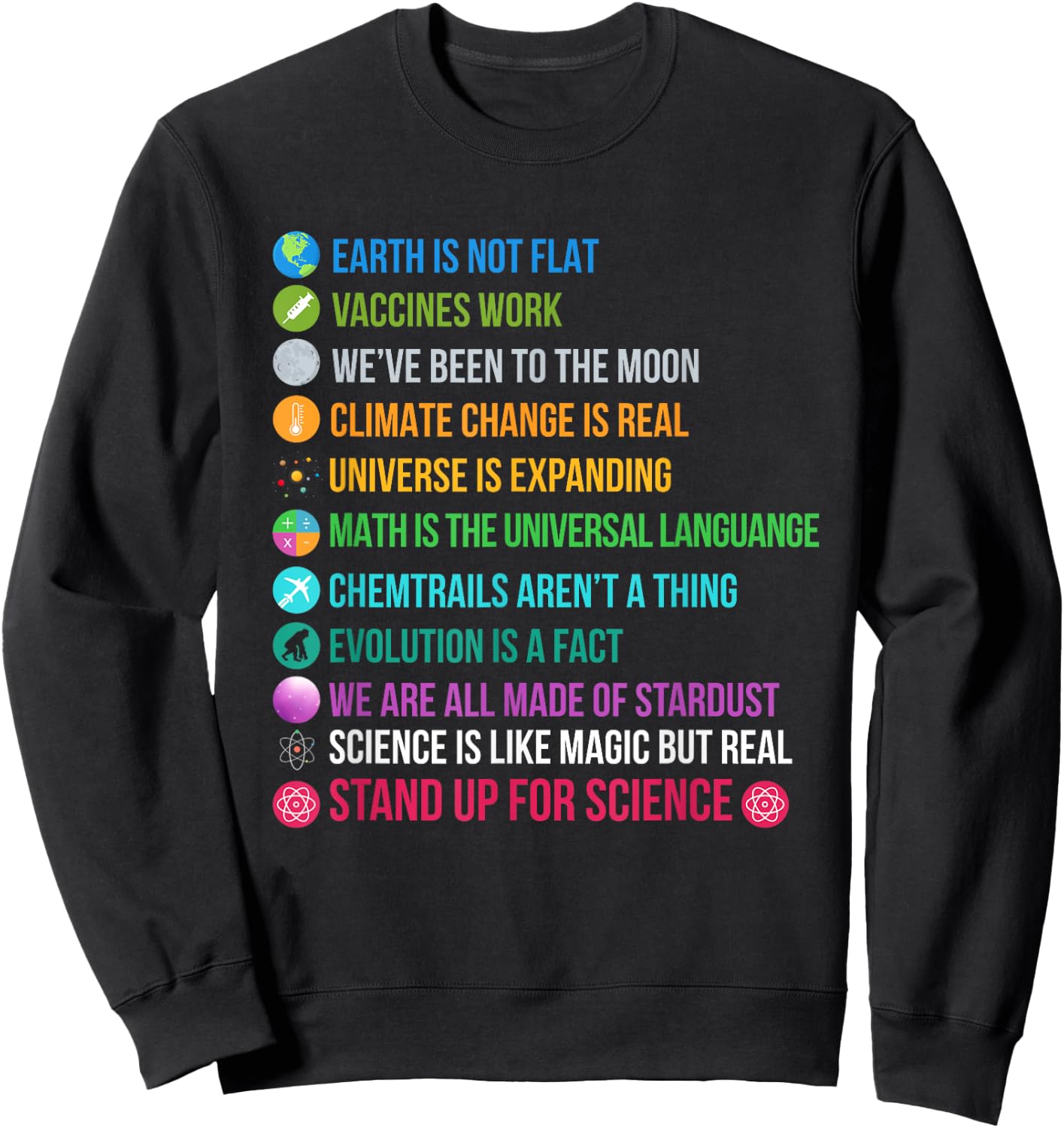 Earth is Not Flat Stand up for Science Sweatshirt - Sweatshirt | Black