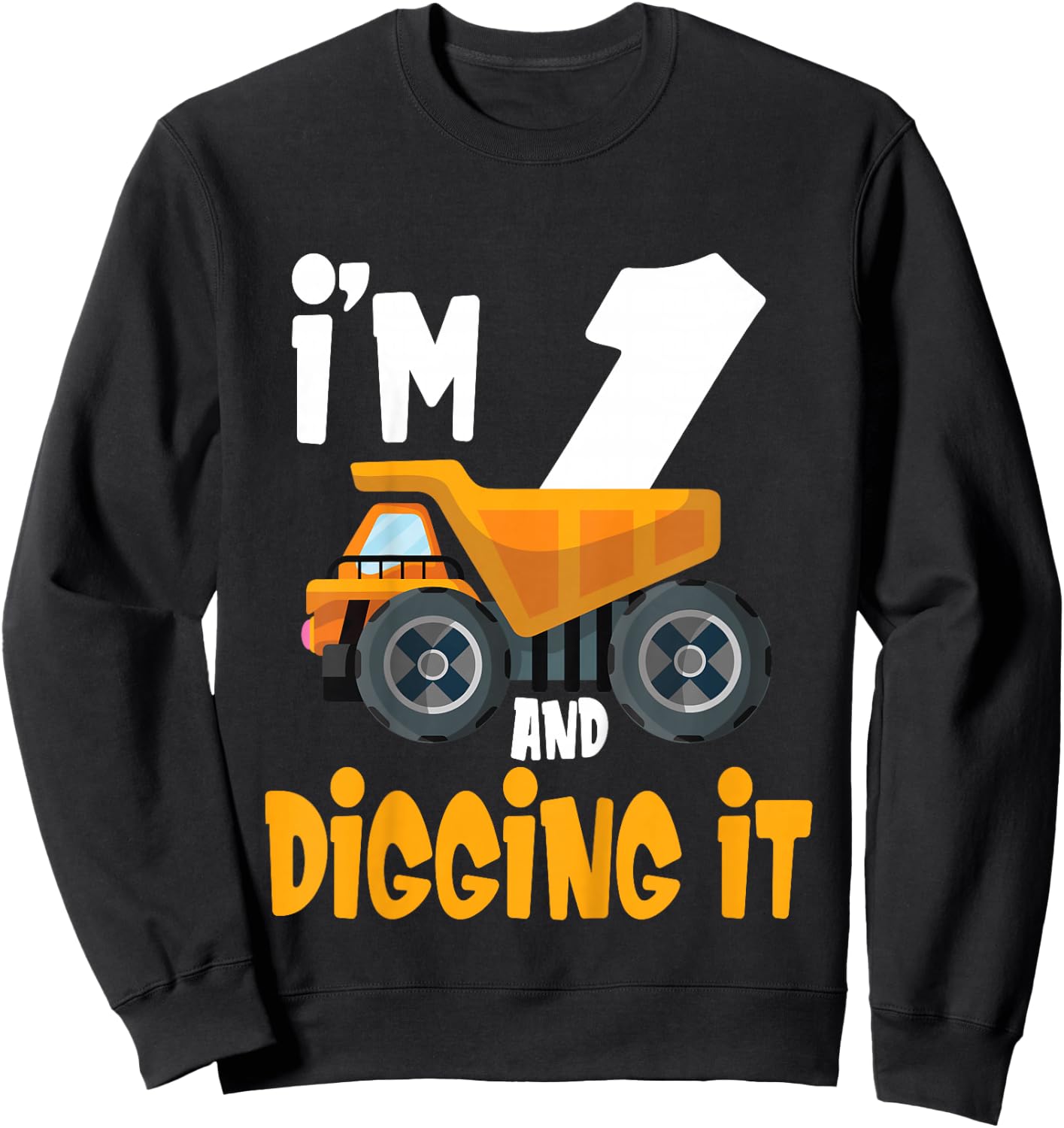 Kids I'm 1 and digging it 1 year old 1st Birthday Boy I'm 1 Sweatshirt - Sweatshirt | Black