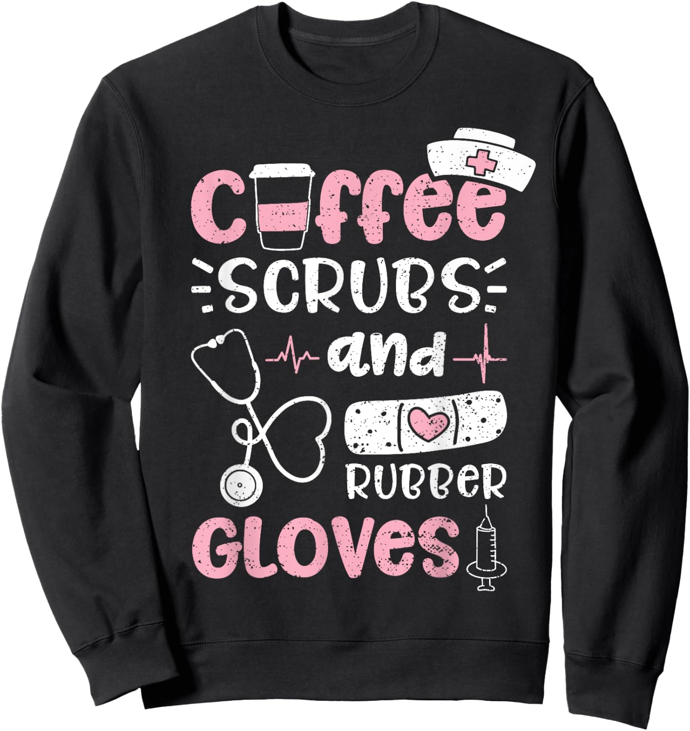 Coffee Scrubs And Rubber Gloves - Nurse Sweatshirt - Sweatshirt | Black
