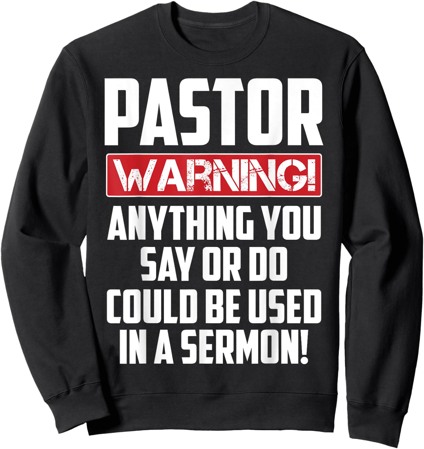 Funny Pastor Gift Religious Preachers Men Women Church Sweatshirt - Sweatshirt | Black