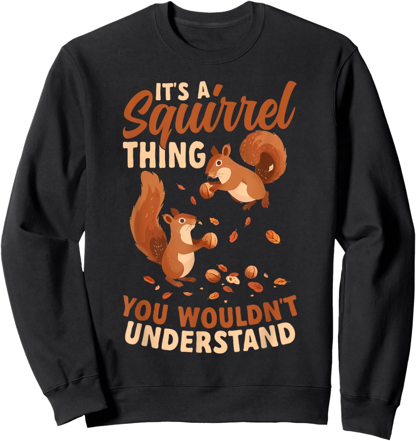 Funny Pet Squirrel Lover Sweatshirt - Sweatshirt | Black