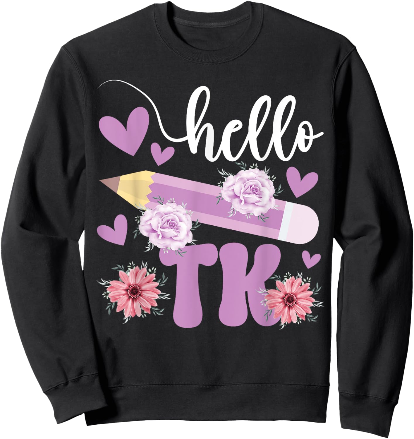 Hello TK Transitional Kindergarten Student TK Teacher Women Girls Kids Sweatshirt - Sweatshirt | Black