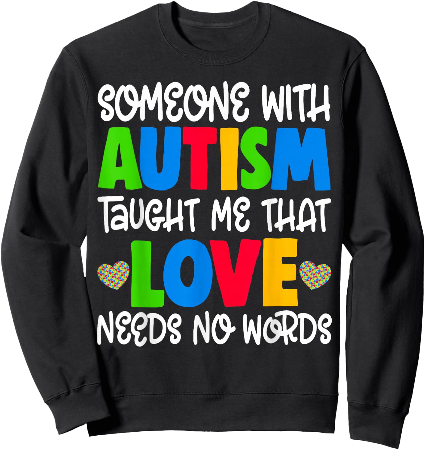 Love Autism Shirt Autism Mom Gift Sweatshirt - Sweatshirt | Black