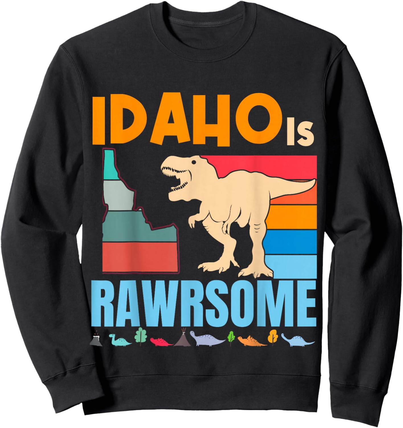 Idaho Is Awesome Dinosaur I Love Idaho Gift Kids Boys Girls Sweatshirt - Sweatshirt | Black