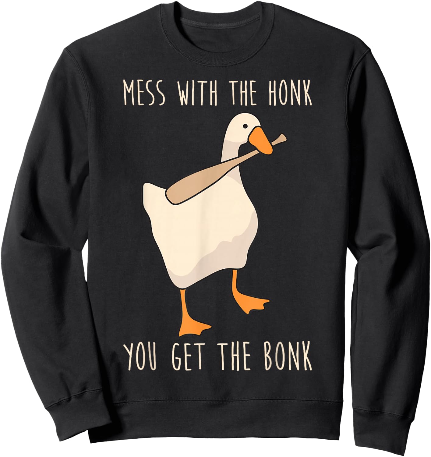 Mess with The Honk You Get The Bonk Small Sweatshirt - Sweatshirt | Black