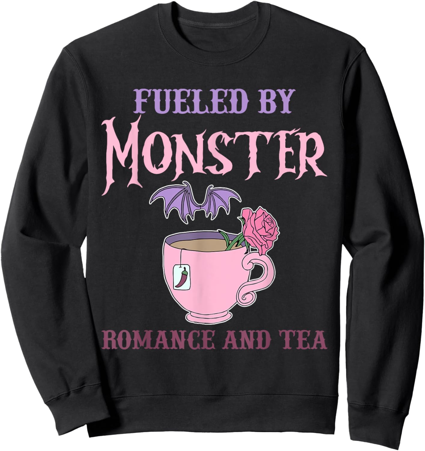 Fueled By Monster Romance And Tea Funny Cute Halloween Sweatshirt - Sweatshirt | Black