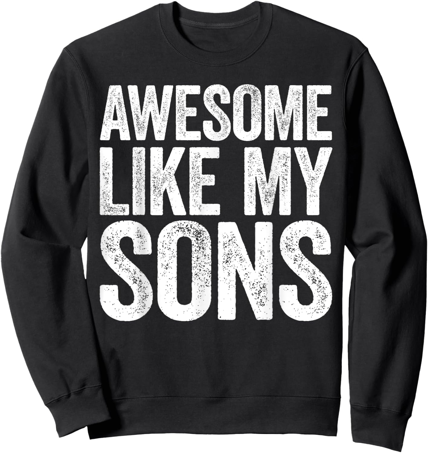 Awesome Like My SonS Shirt Men Women Parents Day Sweatshirt - Sweatshirt | Black