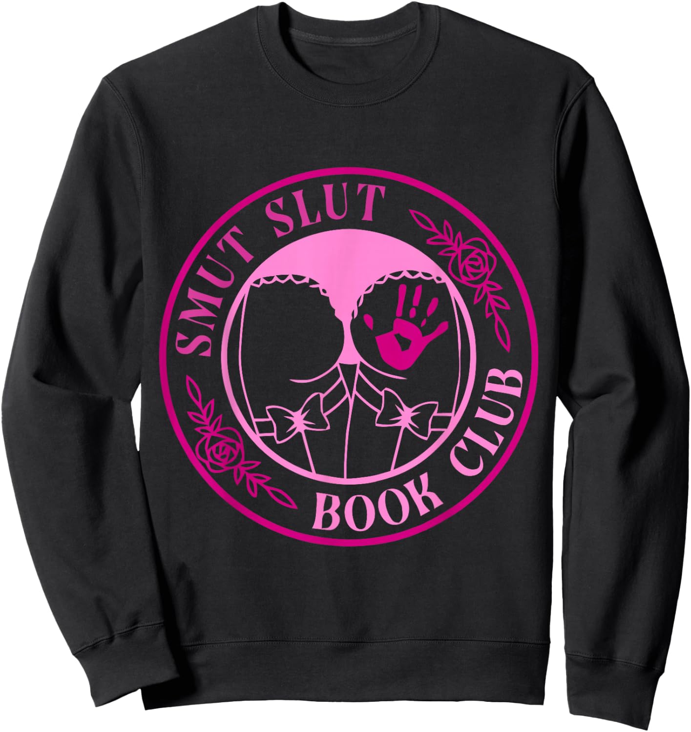 Smut Slut Book Club Good Girl STFUATTDLAGG Vintage Quote Sweatshirt - Sweatshirt | Black