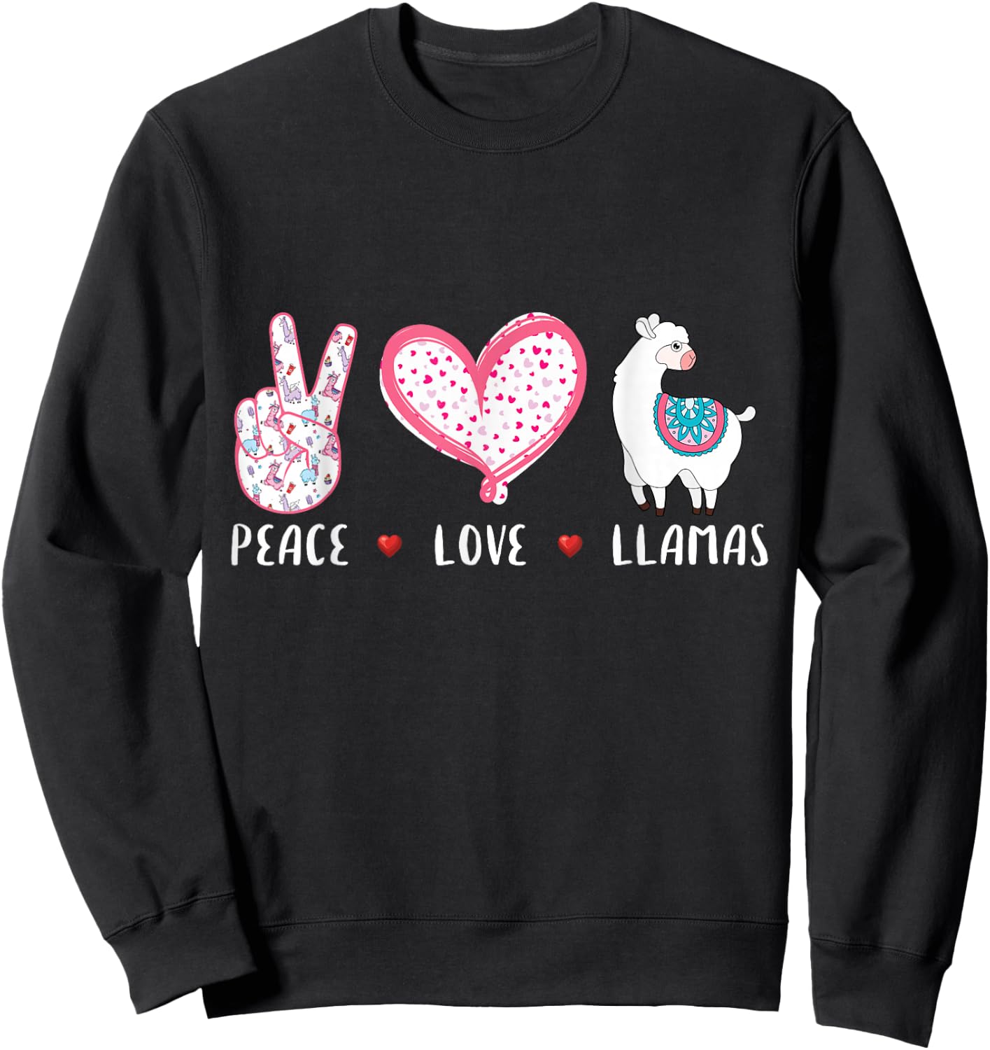 Peace Love Llamas Gift Girls Boys Kids Women Men Llama Sweatshirt - Sweatshirt | Black