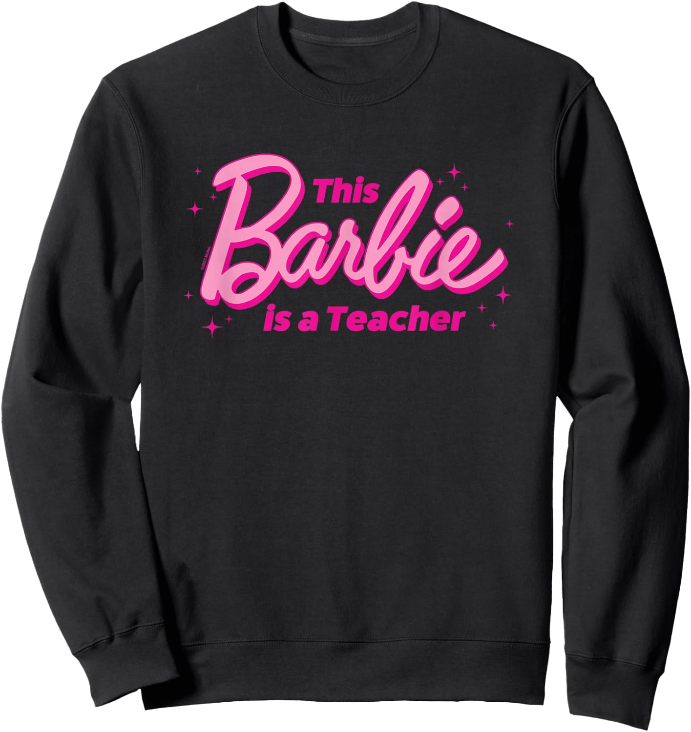 Barbie - This Barbie is A Teacher Sweatshirt - Sweatshirt | Black