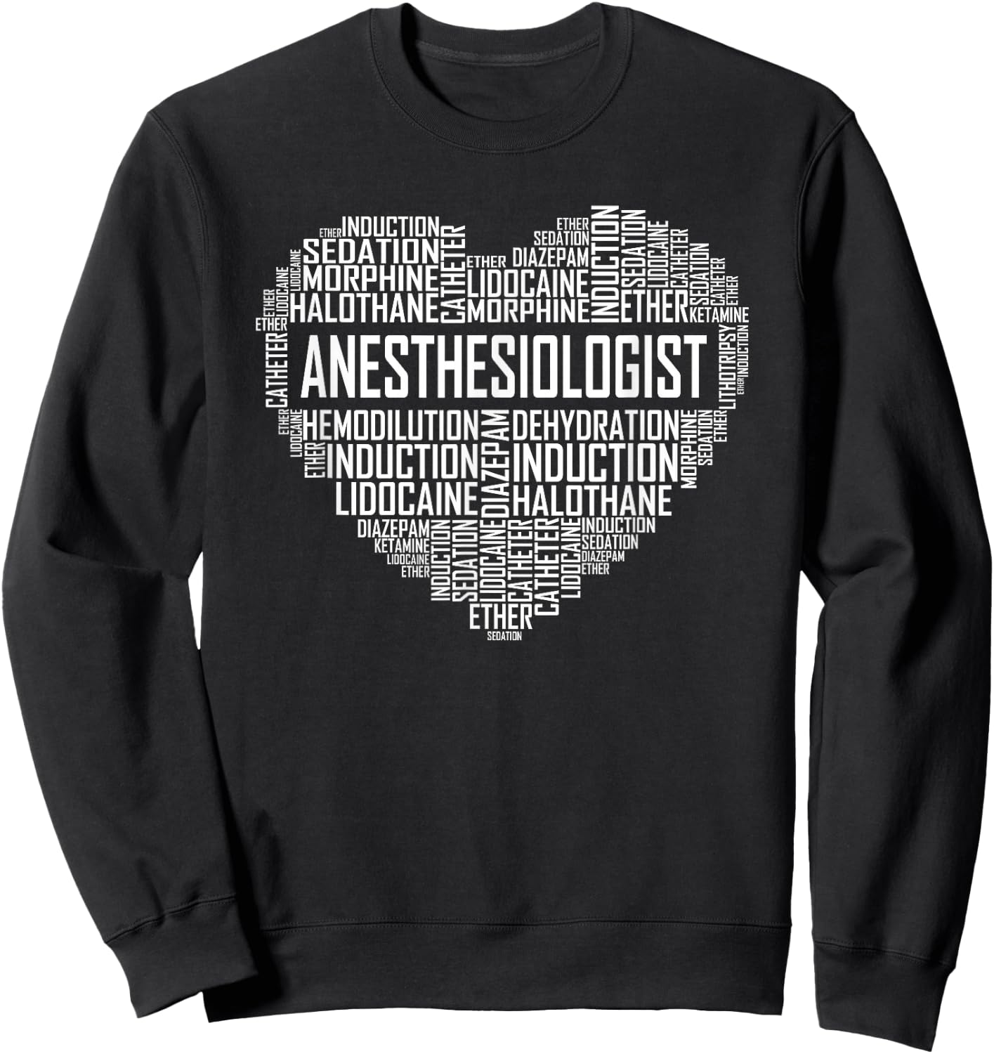 Anesthesiologist Heart Gift Anesthesia Doctor Gifts Sweatshirt - Sweatshirt | Black