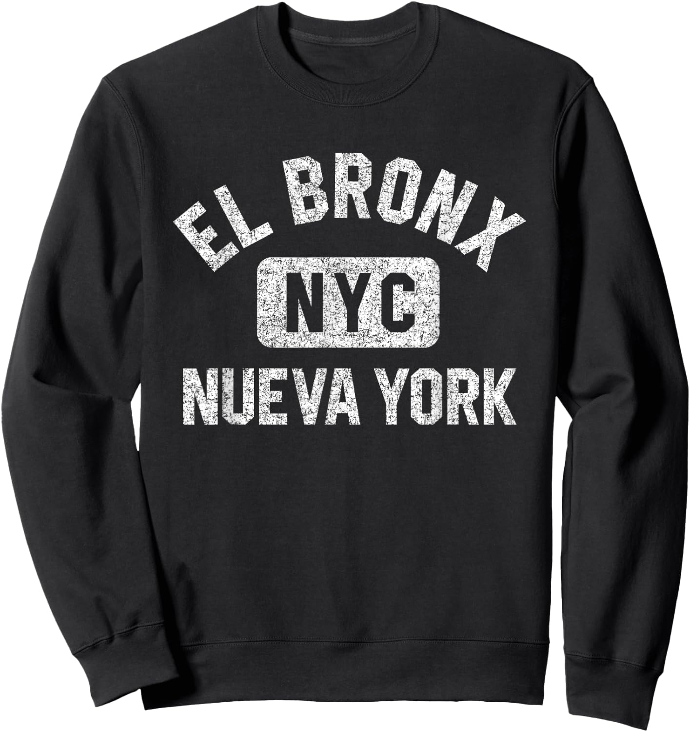 El Bronx Nueva York NYC Gym Style Distressed White Print Sweatshirt - Sweatshirt | Black