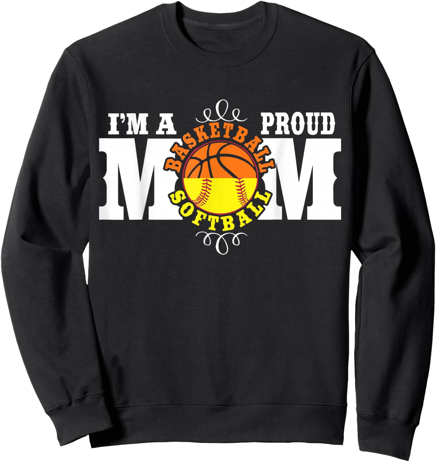 I'm a Proud Basketball Softball Mom - Combined Sports Sweatshirt - Sweatshirt | Black