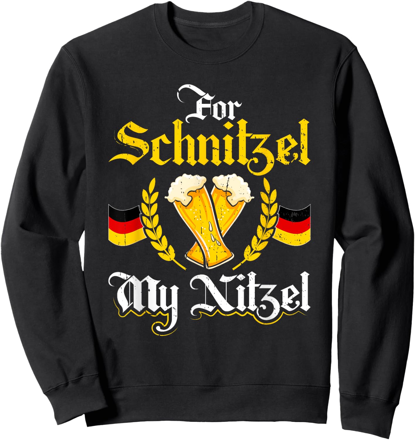 For Schnitzel My Nitzel Funny German Oktoberfest Costume Sweatshirt - Sweatshirt | Black