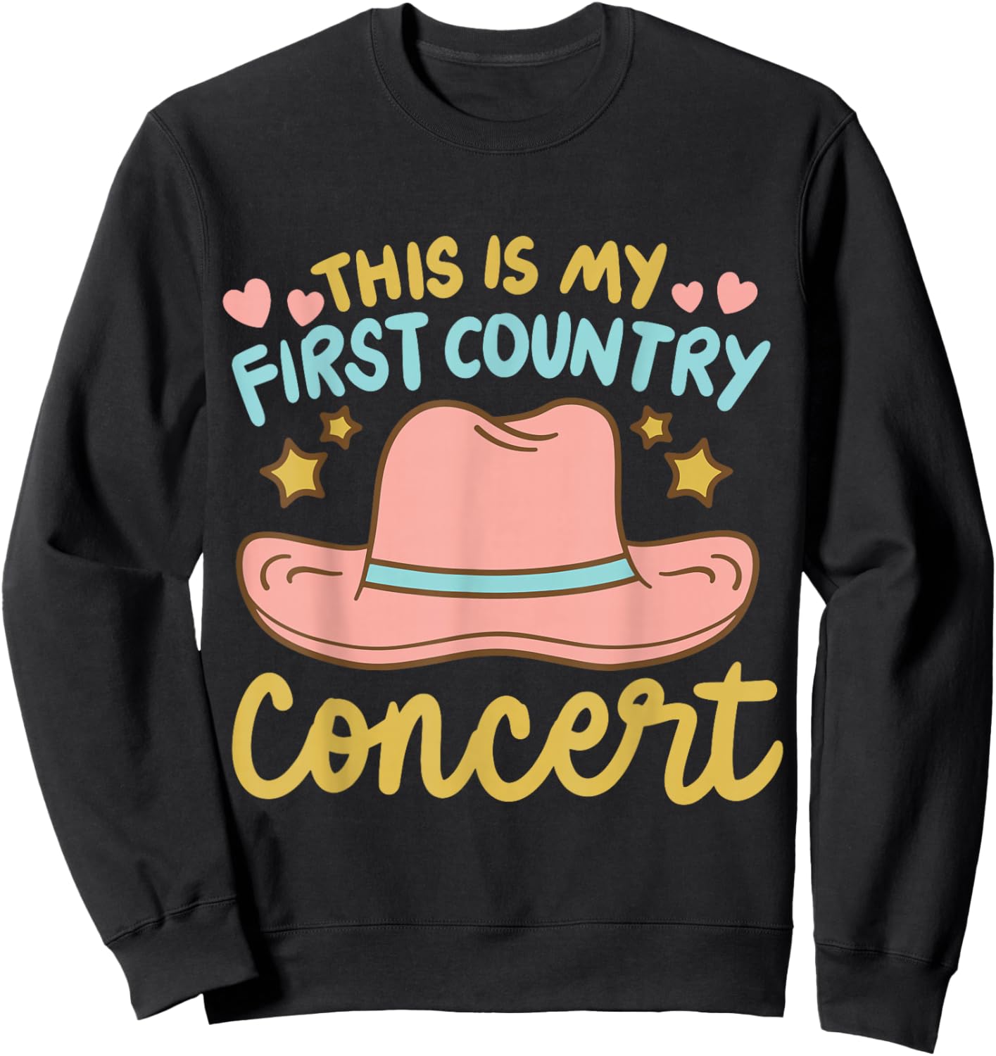 This is My First Country Concert Sweatshirt - Sweatshirt | Black