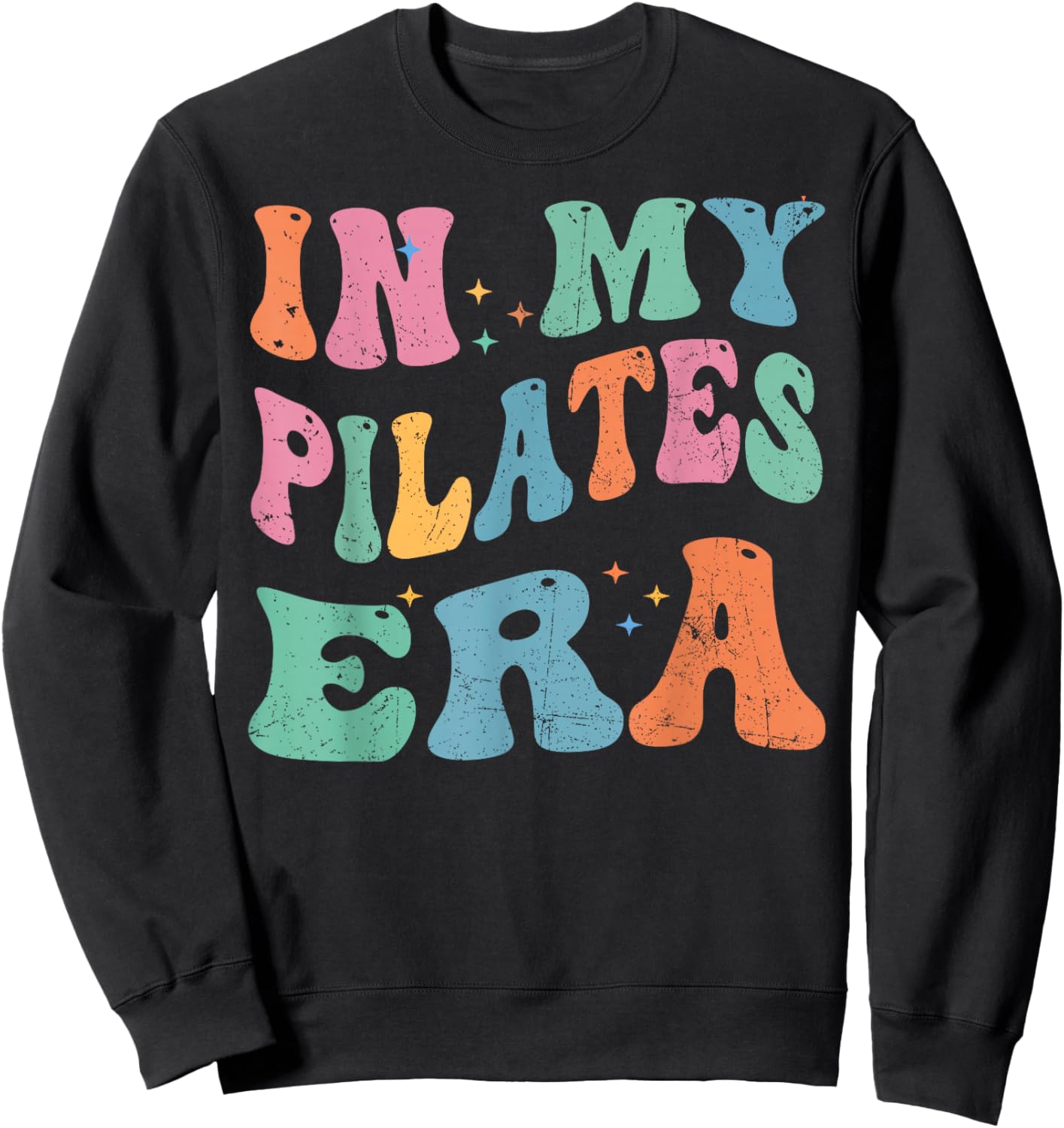 In My Pilates Era, Pilates Instructor Women With Sayings Sweatshirt - Sweatshirt | Black
