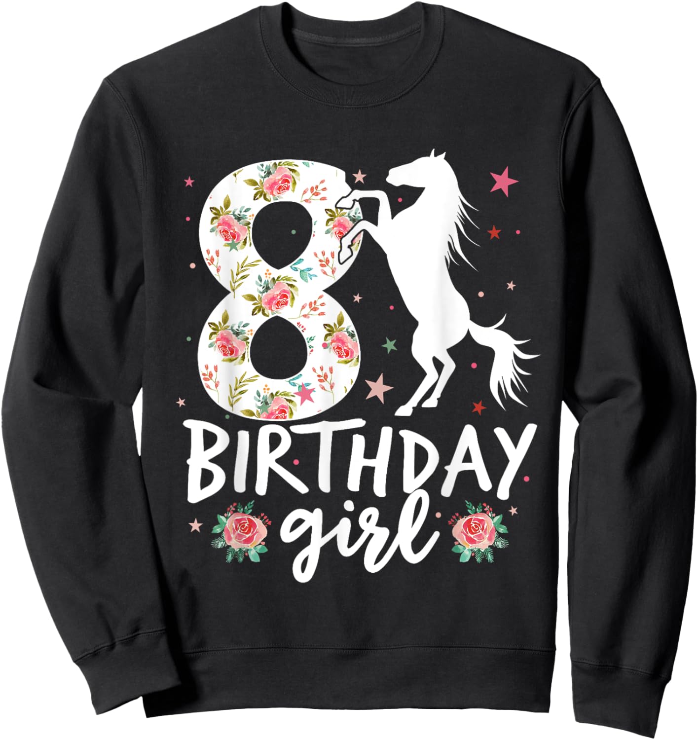 Floral Horse Birthday 8th Birthday 8 Years Old horse girl Sweatshirt - Sweatshirt | Black