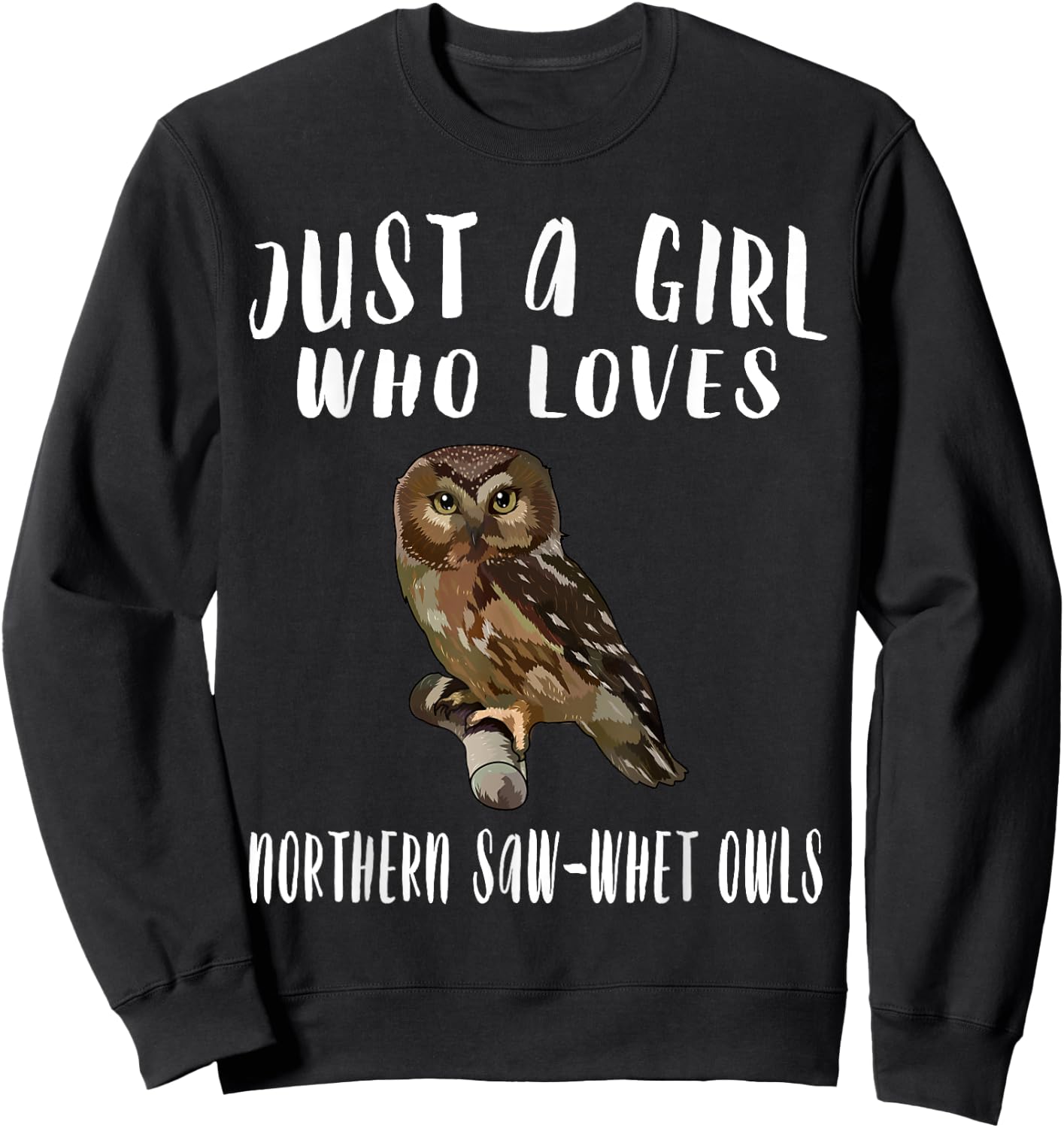 Just A Girl Who Loves Northern Saw-whet Owl Bird Lover Gift Sweatshirt - Sweatshirt | Black