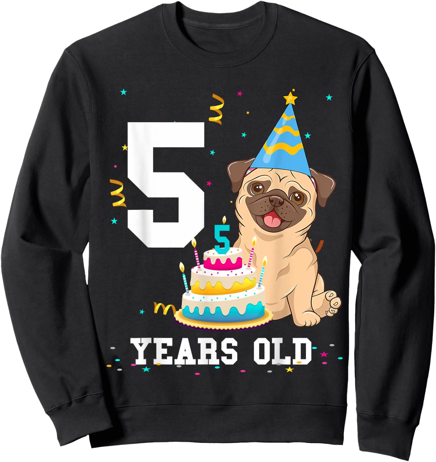 5 Years Old Birthday Pug Dog Lover Party Kids Boys Girls Sweatshirt - Sweatshirt | Black