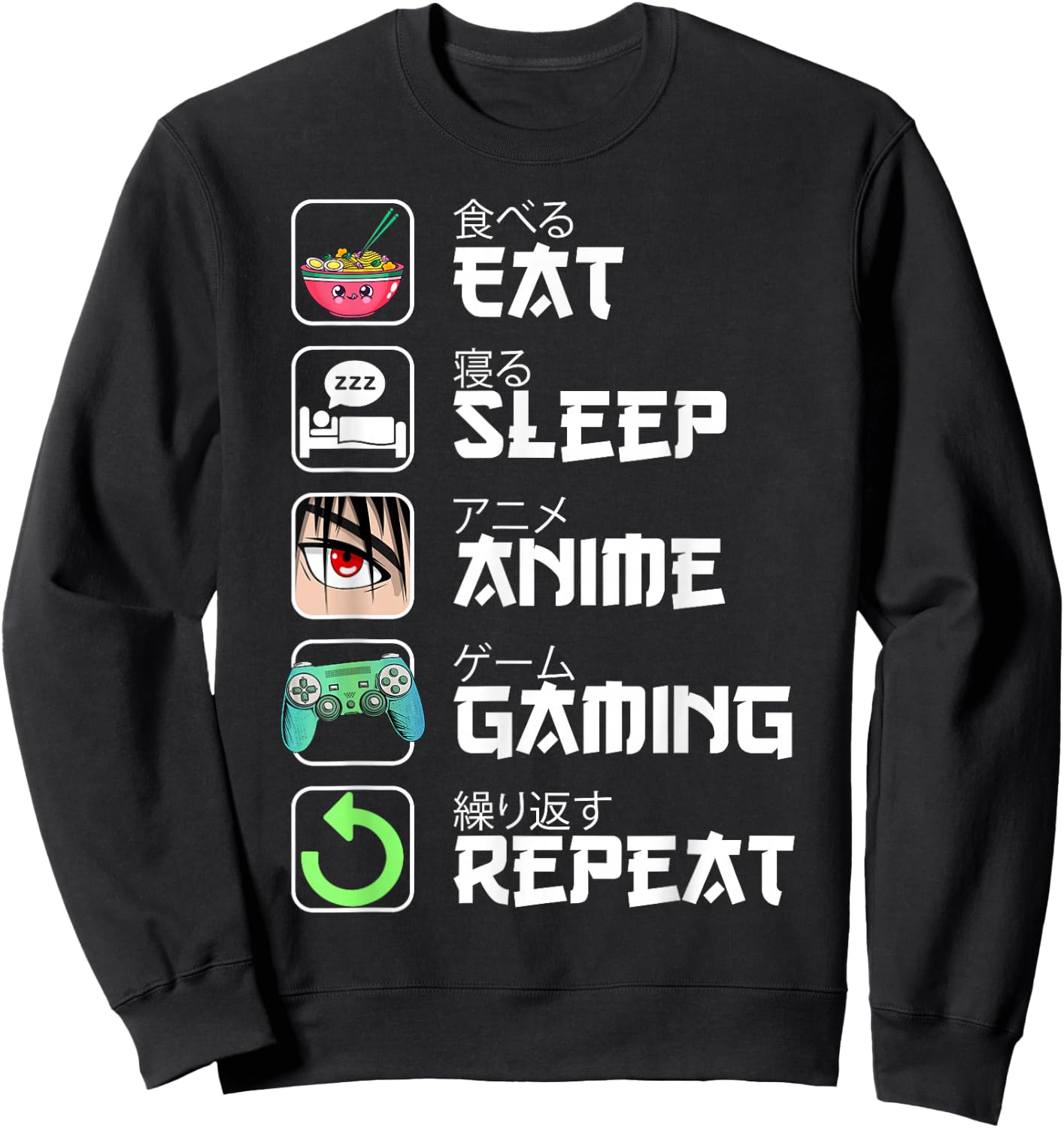 Eat Sleep Anime Gaming Repeat Japan Kawaii Manga Anime Gifts Sweatshirt - Sweatshirt | Black