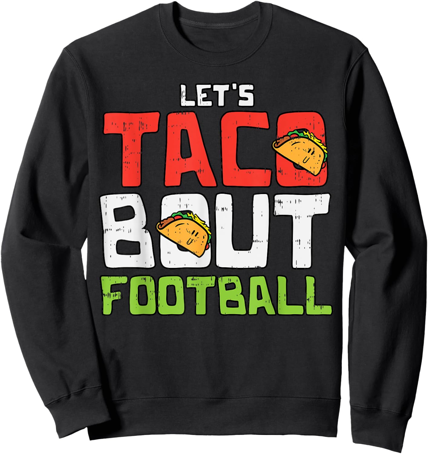 Taco Bout Football Soccer Cinco De Mayo Sport Mexican Sweatshirt - Sweatshirt | Black