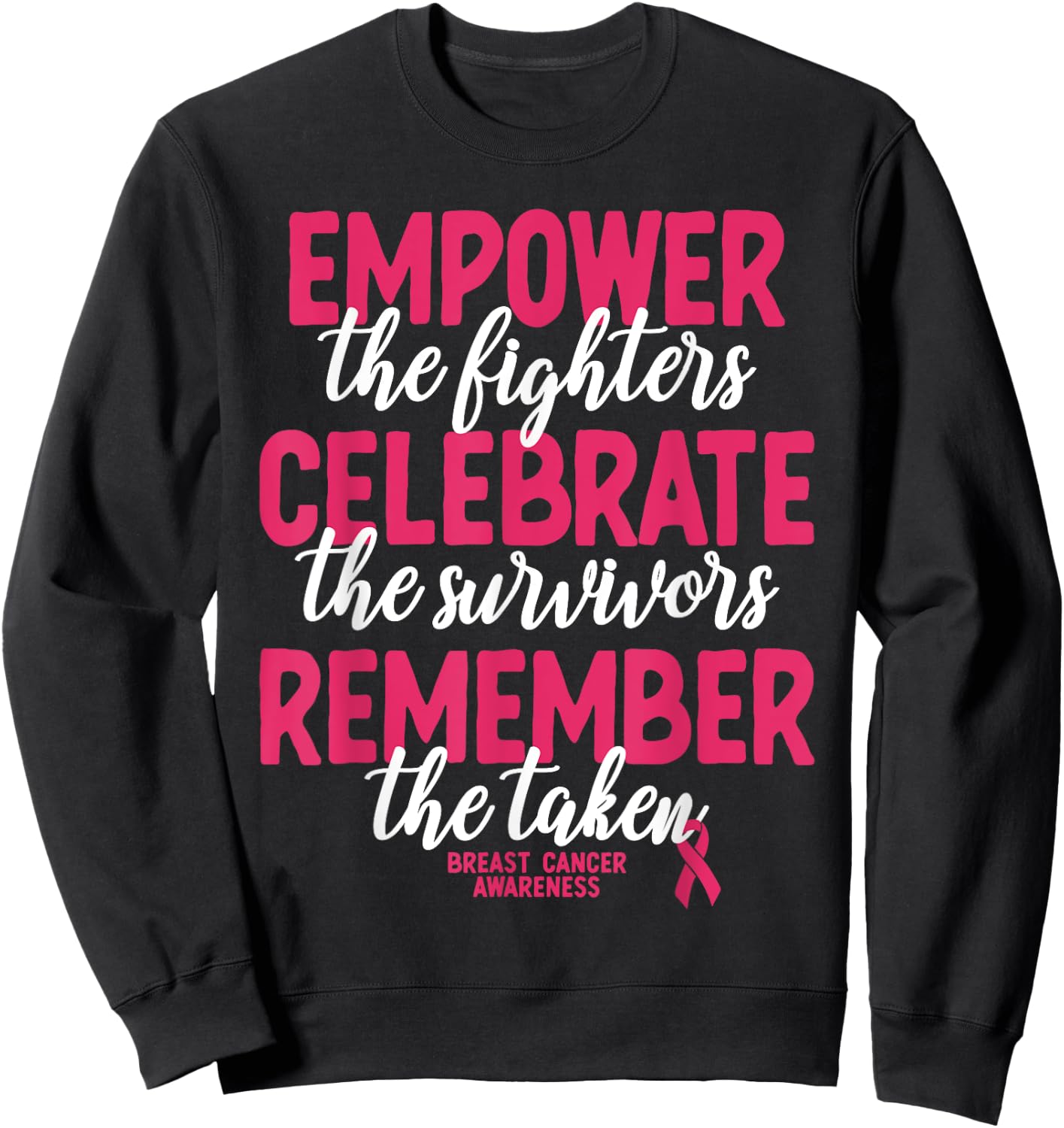 Breast Cancer Support Pink Ribbon Breast Cancer Awareness Sweatshirt - Sweatshirt | Black