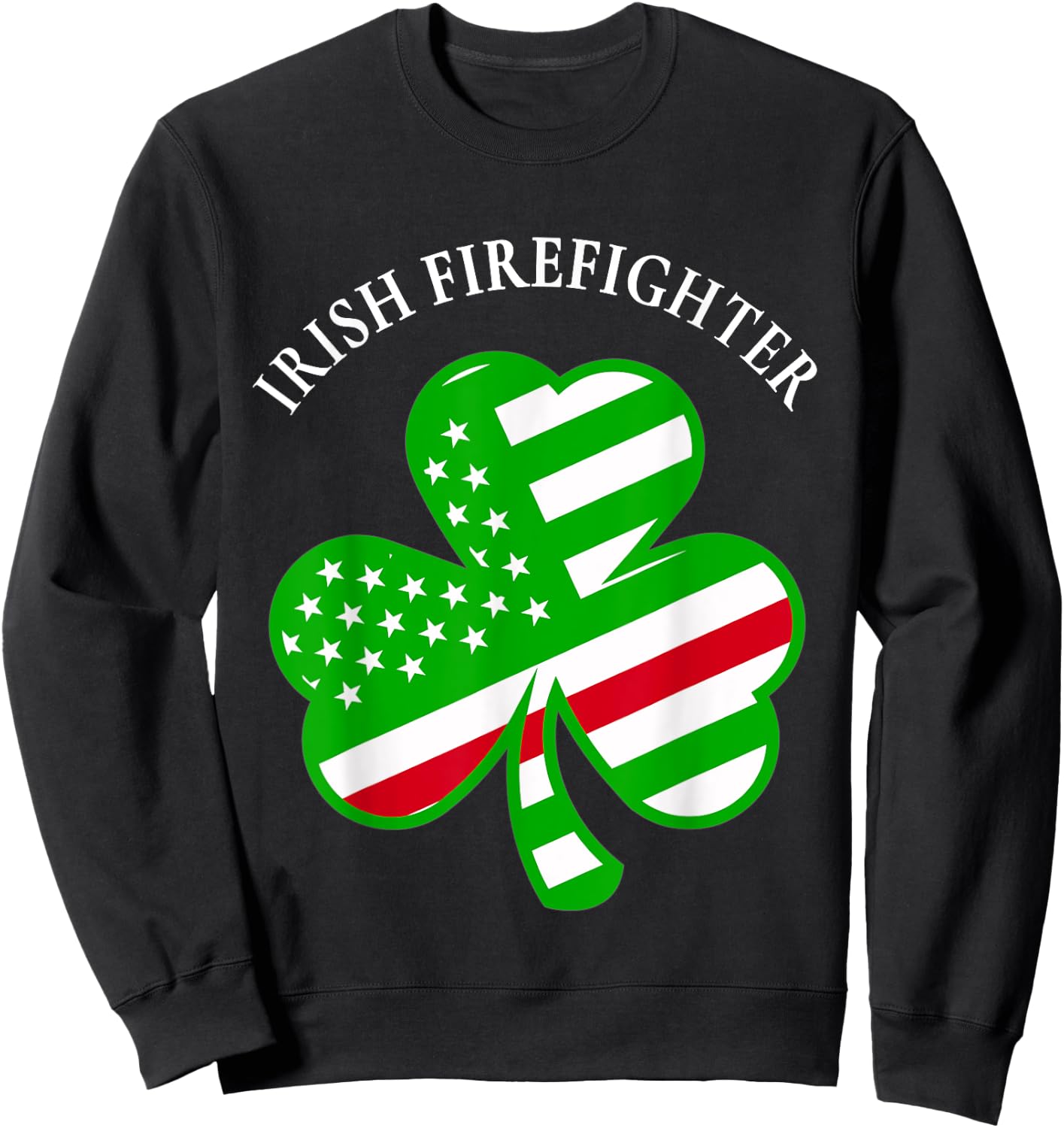 Volunteer Firefighters: Irish Firefighter Sweatshirt - Sweatshirt | Black