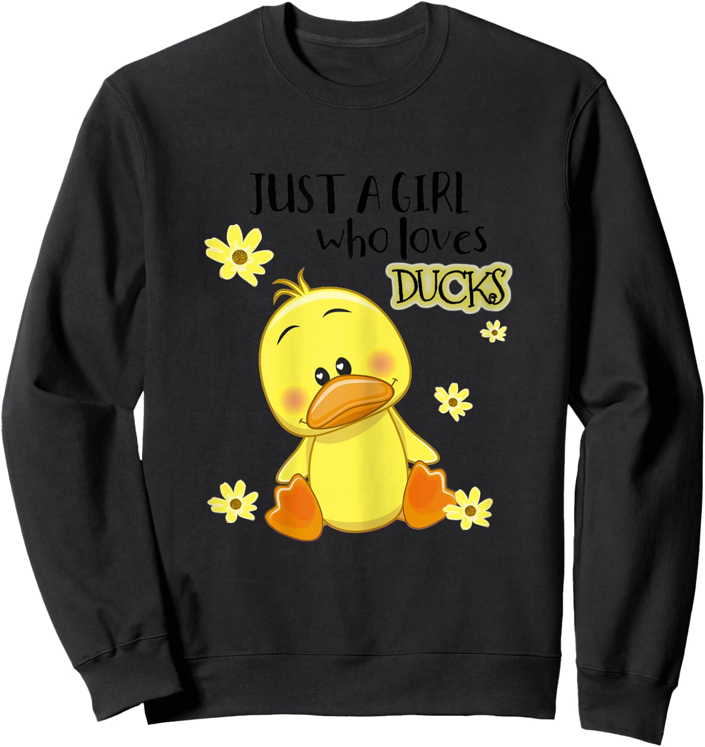 Just a Girl Who Loves Ducks Sweatshirt - Sweatshirt | Black