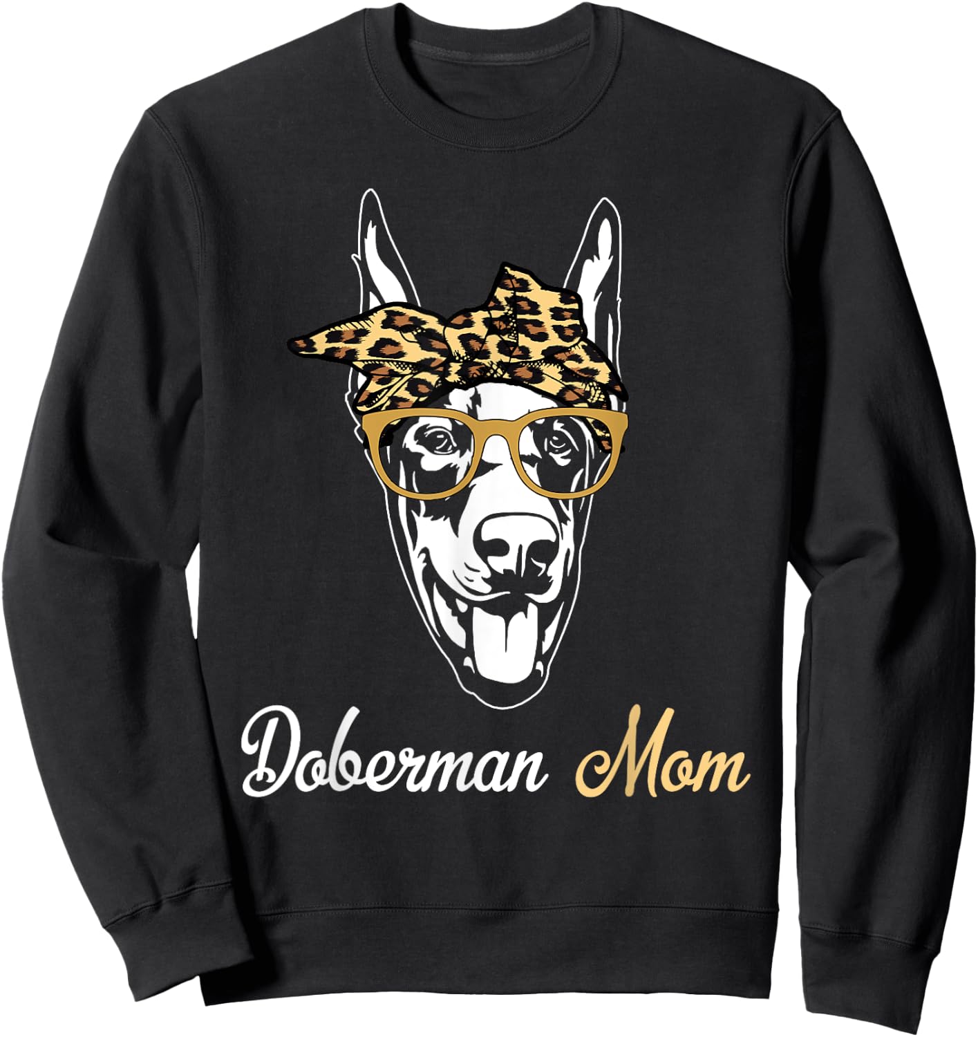 Birthday and Mother's day Gift-Doberman Mom Sweatshirt - Sweatshirt | Black