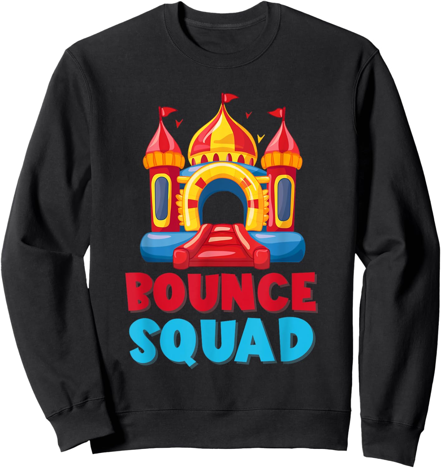 Bounce House Birthday Party Funny Bouncing Castle Sweatshirt - Sweatshirt | Black