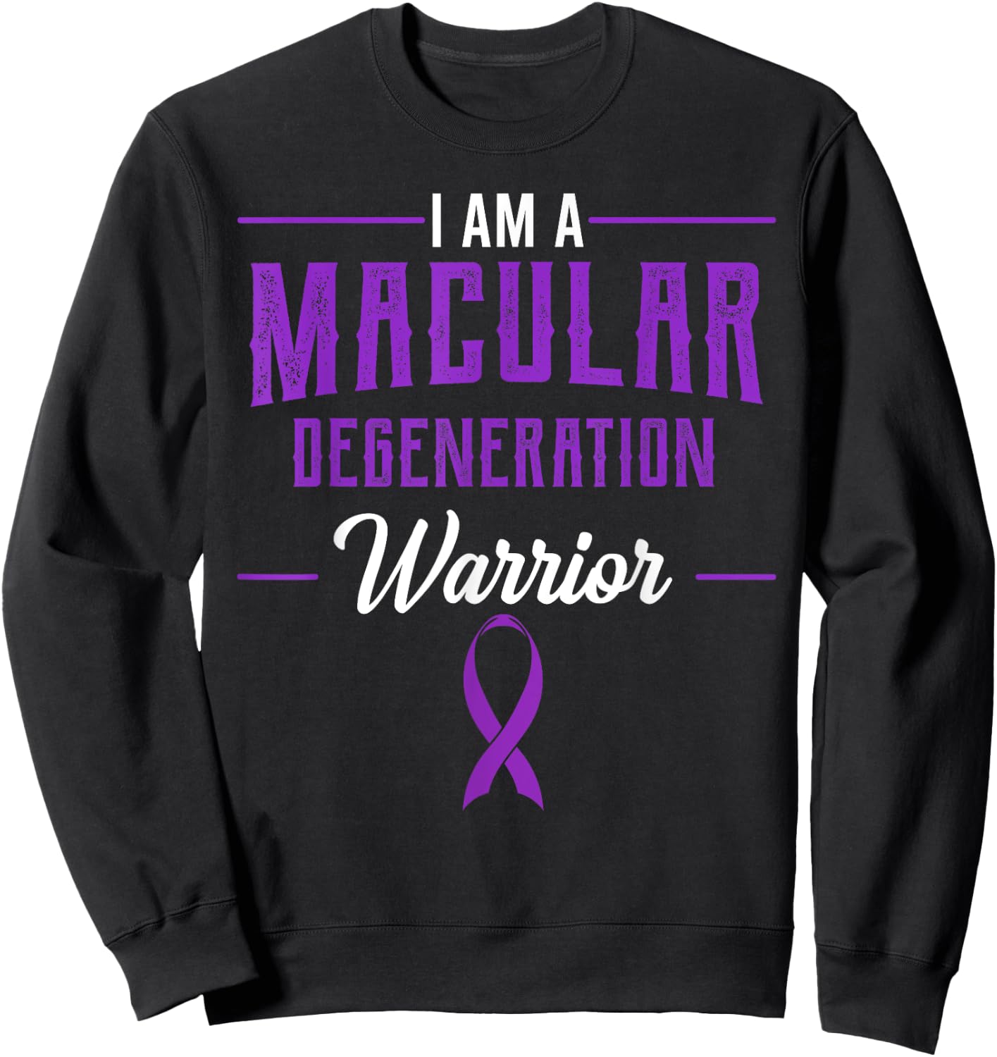 Macular Degeneration AMD ARMD Age-Related Warrior Supporters Sweatshirt - Sweatshirt | Black