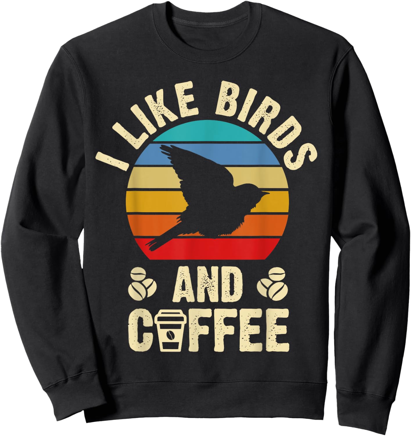 I like Birds & Coffee Funny vintage I Heart Birds Lover Sweatshirt - Sweatshirt | Black