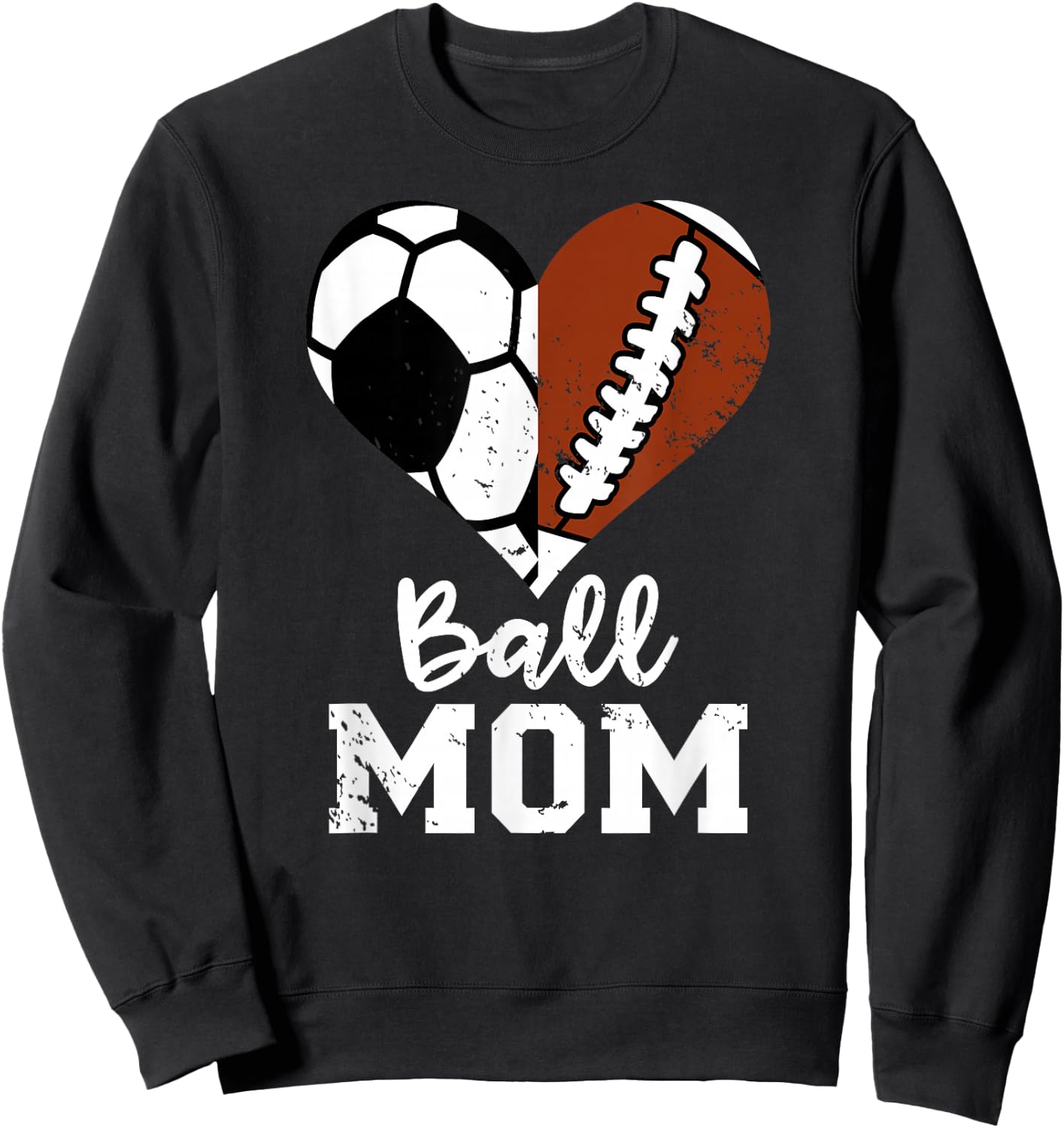 Ball Mom Heart Funny Football Soccer Mom Sweatshirt - Sweatshirt | Black