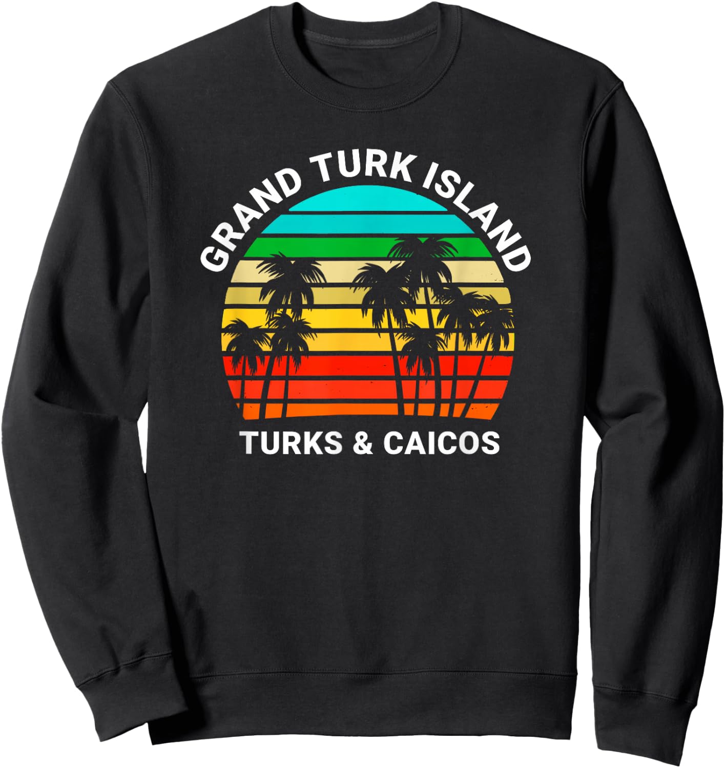 Grand Turk Island Turks & Caicos Shirt Sunset Palm Trees Sweatshirt - Sweatshirt | Black