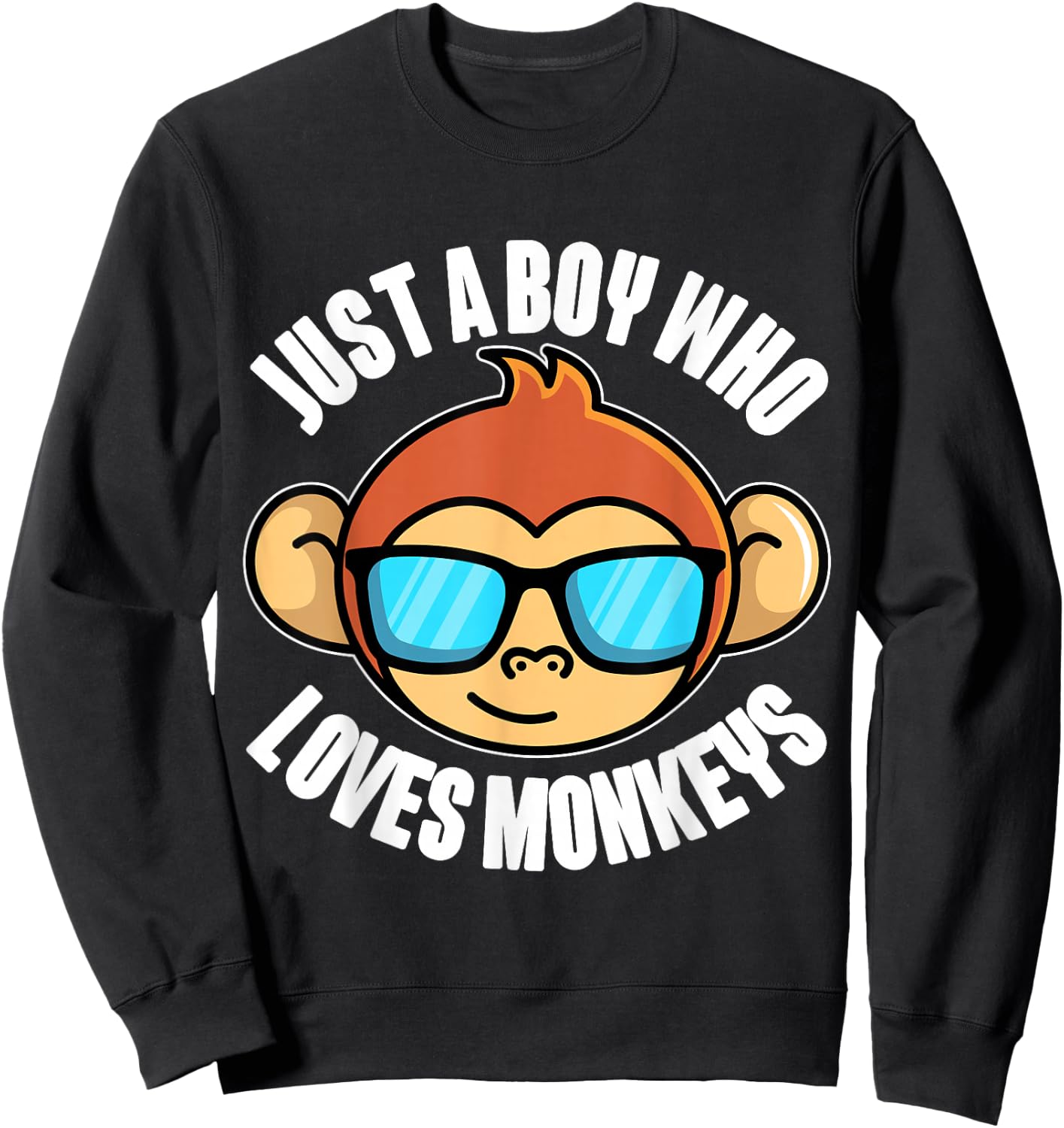 Just A Boy Who Loves Monkeys With Sunglasses For Kids Sweatshirt - Sweatshirt | Black