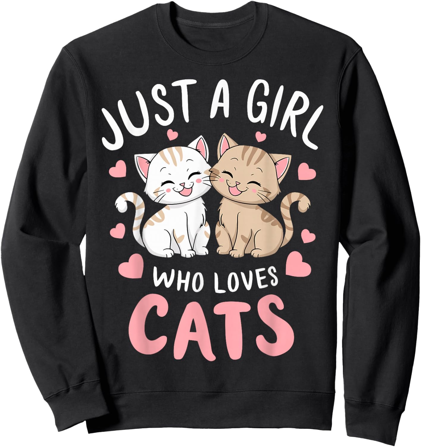 Cat Lover Just A Girl Who Loves Cats Sweatshirt - Sweatshirt | Black