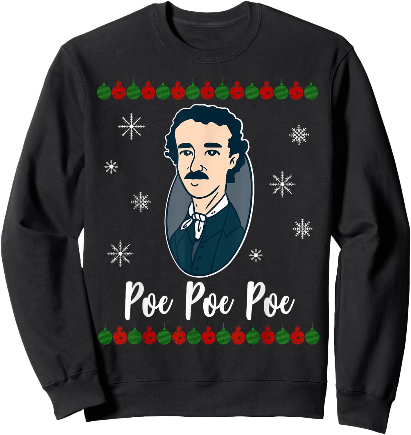Poe Poe Poe Merry Christmas Edgar Allen Xmas Writer Sweatshirt - Sweatshirt | Black