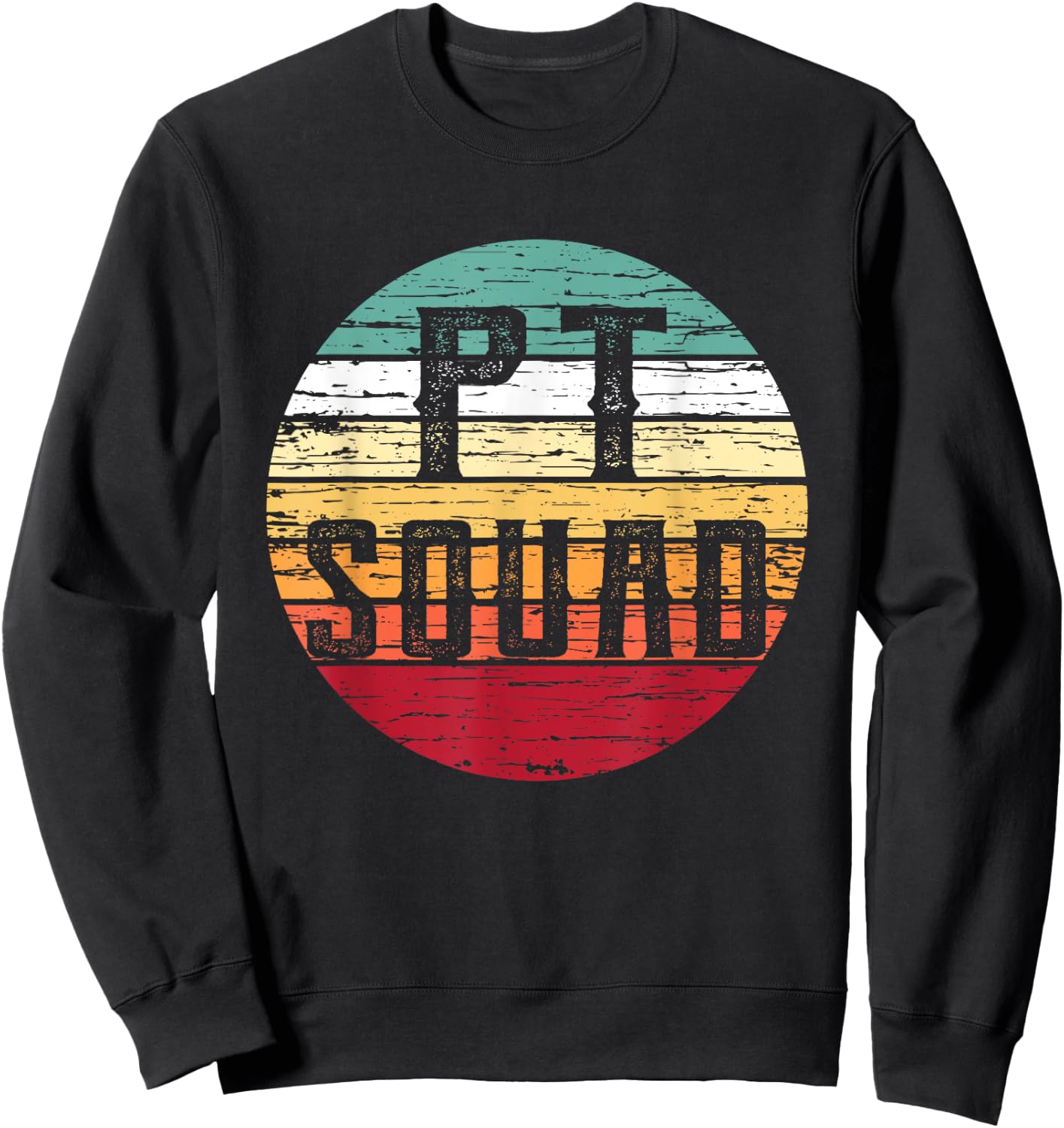 Retro Physical Therapy PT Squad Therapist Gift Sweatshirt - Sweatshirt | Black