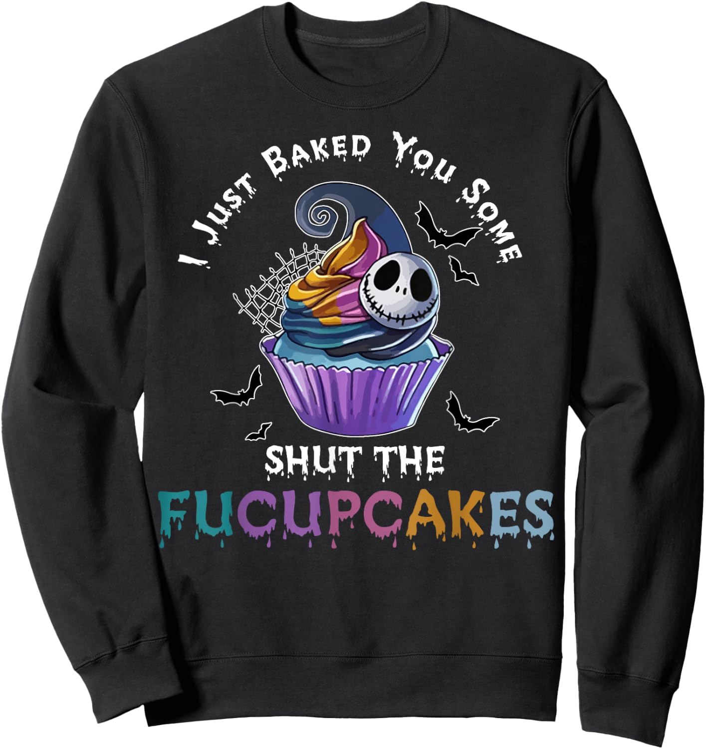 Vintage I Just Baked You Some Shut The Fucupcakes Cat Baking Women Sweatshirt - Sweatshirt | Black