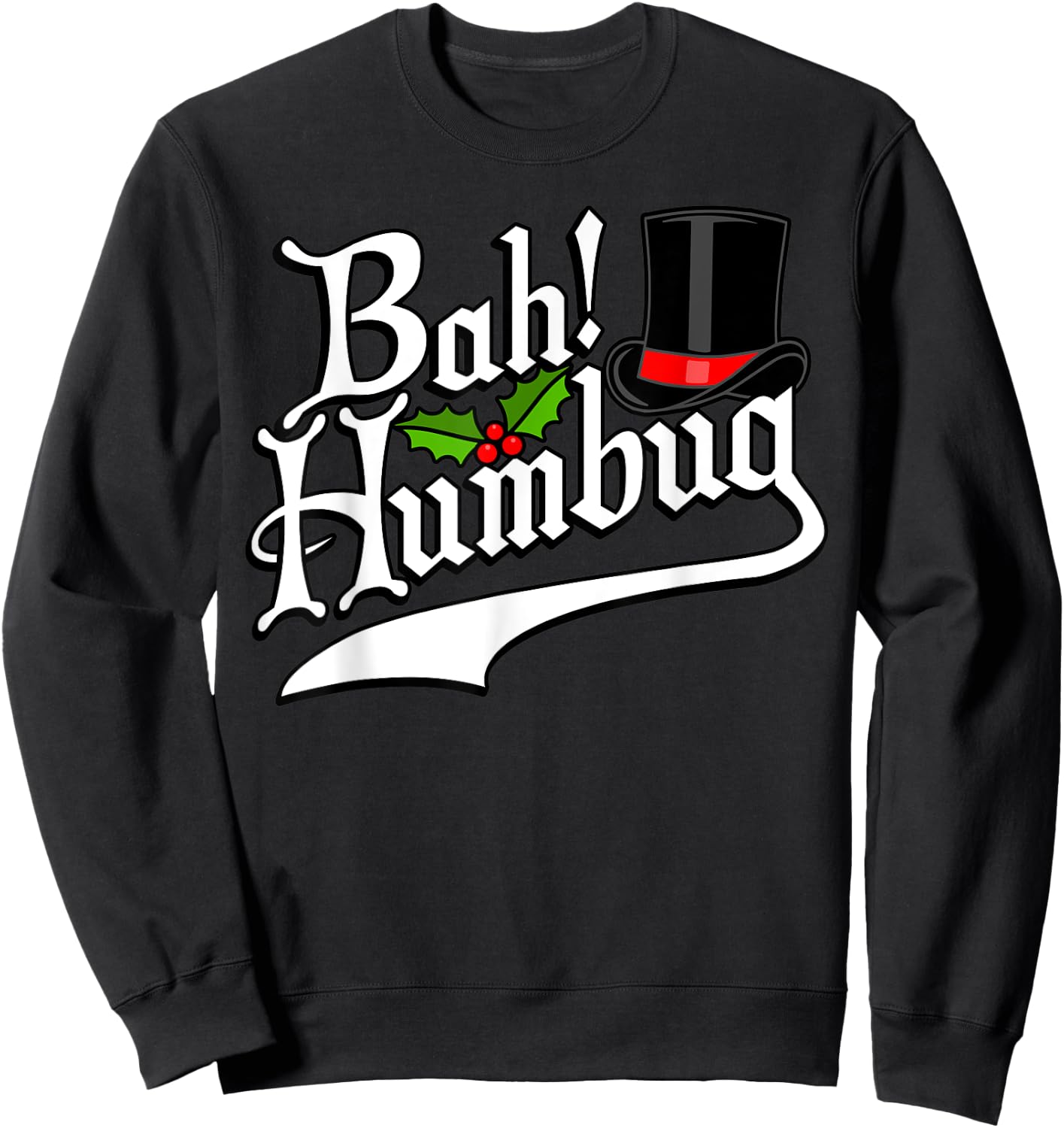 Bah Humbug! Funny Christmas Scrooge Graphic Sweatshirt - Sweatshirt | Black