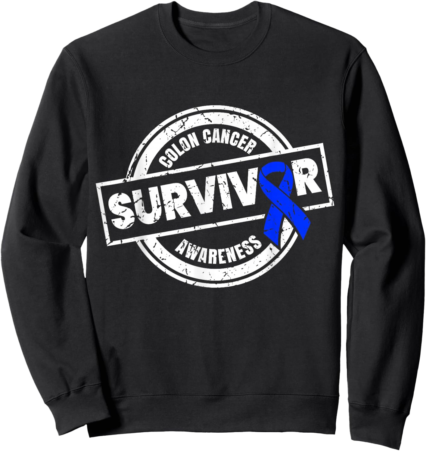 Colon Cancer Survivor Shirts Colon Cancer Awareness Month Sweatshirt - Sweatshirt | Black